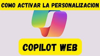 Como Habilitar o Deshabilitar la PERSONALIZACION en Copilot en Windows 11 [upl. by Adnilrev]