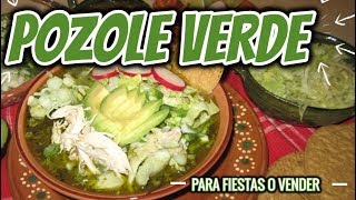 🍲 COMO HACER POZOLE VERDE  RECETA POZOLE VENDER FIESTAS  MAKE Green Chicken Pozole [upl. by Frodina]