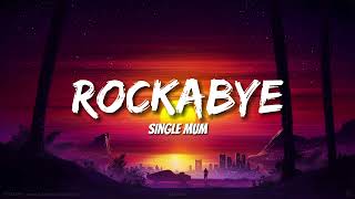 Clean Bandit  Rockabye Lyrics ft Sean Paul amp Anne Marie [upl. by Bollay]