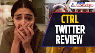 CTRL Movie Twitter Review Ananya Panday Shines in a CyberThriller [upl. by Held]