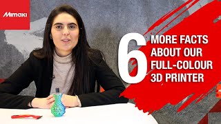 6 More Facts about Our Full Color 3D Printer  Mimaki 3DUJ2207 [upl. by Jerol]