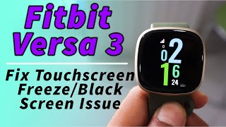 Fitbit Versa 3 Fix Black Screen Freeze Issue 🛠️  Screen Wake Not Working Fixed [upl. by Airotahs326]