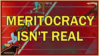 Meritocracy ISNT REAL [upl. by Nilla]