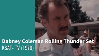 Dabney Coleman Rolling Thunder Set 1976 [upl. by Panter]