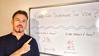 Como não Desperdiçar sua vida e Despertar sua Consciência Aula Completa [upl. by Harbard]