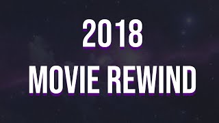 Movie Rewind 2018 [upl. by Harland]