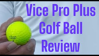 Vice Pro Plus Golf Ball Review [upl. by Sophy]