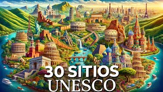 30 SITIOS Del PATRIMONIO MUNDIAL De La UNESCO [upl. by Gram]