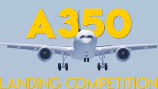 NEW A350 Landing Competition In PROJECT FLIGHT [upl. by Lekram]