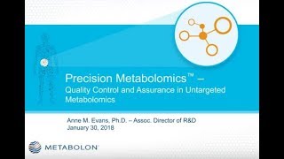 WEBINAR  Precision Metabolomics Quality Control amp Assurance in Untargeted Metabolomics [upl. by Jayne]