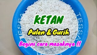 CARA MEMASAK KETAN PUTIH PULEN DAN GURIH [upl. by Zurn752]