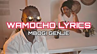 Wamocho Lyrics  Mbogi Genje x Richy Haniel Official Lyrics Ft Mejja [upl. by Esilahc579]