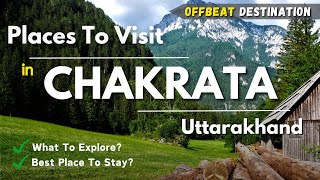 Chakrata Tourist Places  Chakrata Hill Station  Chakrata Uttarakhand  Uttarakhand Tourist Places [upl. by Snowman]