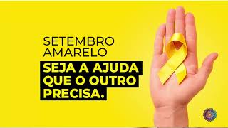 SETEMBRO AMARELO  mês da campanha de prevenção ao suicídio setembroAmarelo prevençãoAoSuicídio [upl. by Ratcliff]