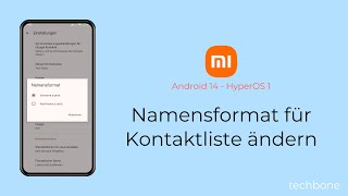 Namensformat für Kontaktliste ändern  Xiaomi Android 14  HyperOS 1 [upl. by Maggy]