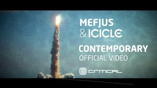 Mefjus amp Icicle  Contemporary OFFICIAL VIDEO Critical Music [upl. by Eveiveneg751]