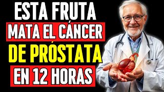 La poderosa fruta que reduce la próstata ¡y de la que nadie te habla [upl. by Amie]