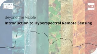 Beyond the Visible  Introduction to Hyperspectral Remote Sensing  Trailer [upl. by Adnal]