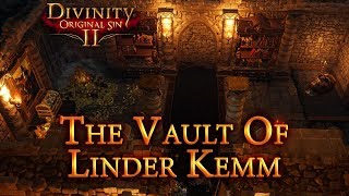 Linder Kemms Vault Arx  Divinity Original Sin 2 Guide [upl. by Aleek]