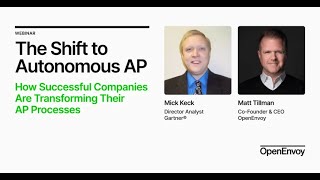 The Shift to Autonomous AP  How Successful Companies are Transforming their AP Processes [upl. by Kerstin]