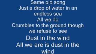 Kansas  Dust in the wind Lyrics [upl. by Latsirk]