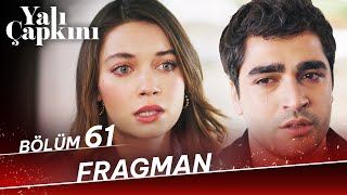 Yalı Çapkını 61 Bölüm Fragman [upl. by Bully]