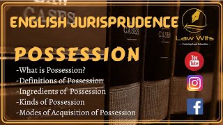 Possession in English Jurisprudence  Kinds of Possession  Law Wits [upl. by Desberg]