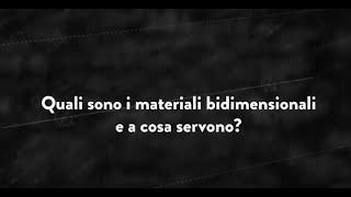 ilPOLIMIrisponde Quali sono i materiali bidimensionali e a cosa servono [upl. by Dovev]