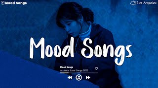 Youll Never Be Alone 😥 Mood Songs Playlist  Depressing Songs Playlist 2022 That Will Make You Cry💔 [upl. by Rehptosirhc]