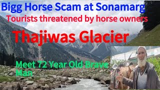 Sonamarg Kashmir  Thajiwas Glacier  Be Aware of Scammers In Kashmir [upl. by Salene]