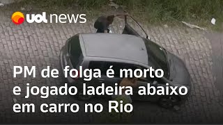 PM de folga é morto e jogado ladeira abaixo em carro na Comunidade do Quitungo no Rio de Janeiro [upl. by Llarret430]