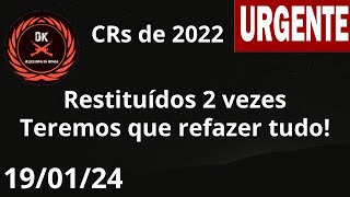 CRs de 2022  Teremos que refazer tudo  CR do CAC 2024 [upl. by Norrad78]