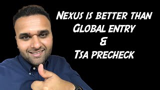 Nexus is the BEST  Nexus vs Global Entry vs TSA PreCheck [upl. by Idonna]