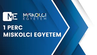 1 perc Miskolci Egyetem 2023 12 04 [upl. by Graham986]