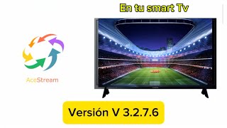 soluciona error Acestream para tu smart TV fútbol en vivo [upl. by Soloman]