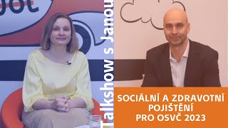 SOCIÁLNÍ A ZDRAVOTNÍ POJIŠTĚNÍ PRO OSVČ 2023  Talkshow s Janou  UOL Účetnictví [upl. by Rock]