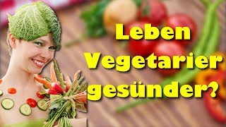 Leben Vegetarier gesünder [upl. by Schwing579]