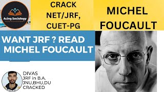 How important MICHEL FOUCAULT is for JRF Sociology Thinkers [upl. by Dinin]