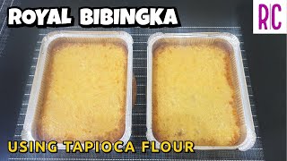 ROYAL BIBINGKA using TAPIOCA FLOUR  Tapioca Flour Recipe  Recel Creates [upl. by Harman]