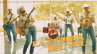 Conjunto Rienda  La Cumbia Del Sol Video Oficial [upl. by Yraeg851]