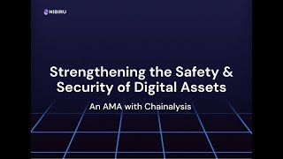 Strengthening Safety amp Security of Digital Assets with Chainalysis [upl. by Devondra851]