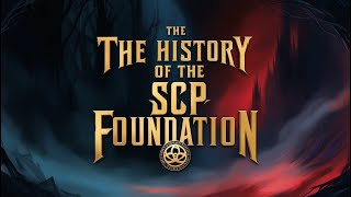 The Fascinating History of the SCP Foundation Origins and Mysteries Revealed [upl. by Alberto]