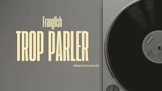 Franglish  Trop Parler Instrumental [upl. by Ssilem]