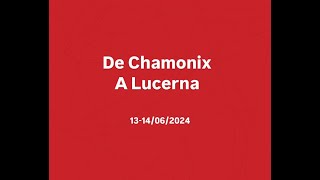 De Chamonix a Lucerna 2024 [upl. by Shanly]