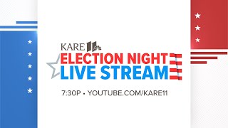 KARE 11 Election Night Live Stream [upl. by Wolfy]