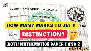 How many marks to get a Distinction Maths Paper 1amp2 MARKS CALCULATIONS 2024 ECZ Grading System [upl. by Marsiella]