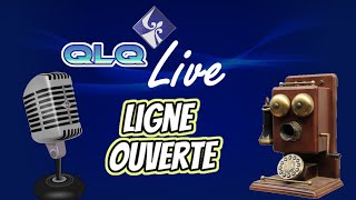 QLQ live S02 E024  Ligne ouverte [upl. by Nnaharas592]