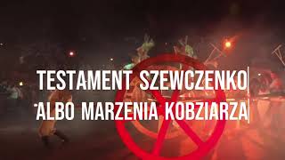 Testament Szewczenko albo marzenia kobziarza [upl. by Turne]