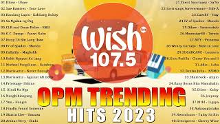 Best Of Wish 1075 Songs New Playlist 2023  WISH 1075  This Band Juan Karlos Moira Dela Torre [upl. by Deragon]