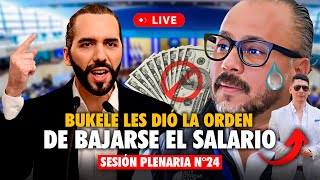 ⚠️ EN VIVO Sesión Plenaria N° 24  Diputados molestos poruqe Nayib Bukele les quiere bajar salario [upl. by Paco]